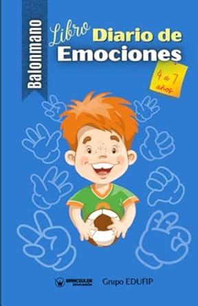 Balonmano Libro diario de emociones de 4 a 7 años Vol II Spanish