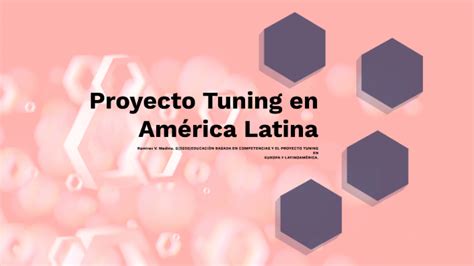 Proyecto Tuning En Am Rica Latina By Ana Monta O On Prezi