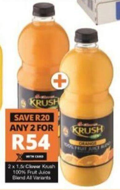 Clover Krush 100 Fruit Juice Blend All Variants 2 X 1 5lt Offer At Checkers