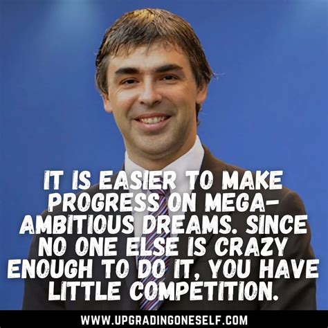 Larry Page quotes (5) - Upgrading Oneself