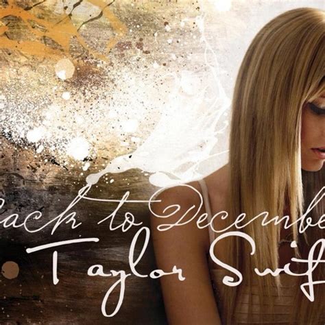 Stream Back To December - Taylor Swift by nobodybutpie | Listen online ...