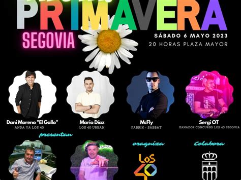 La Fiesta Primavera De Los Segovia Llega Este S Bado A La Plaza