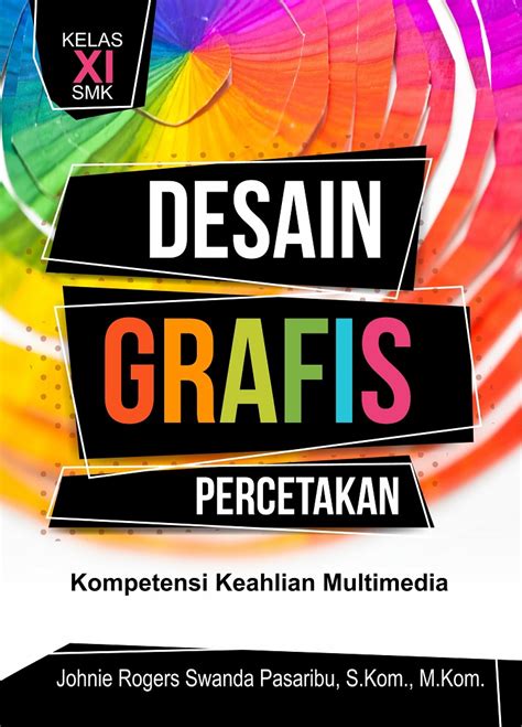 Buku Desain Grafis Percetakan Kompetensi Keahlian Multimedia