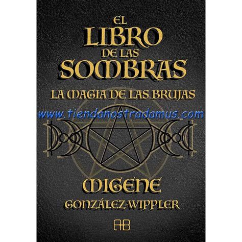 El Libro De Las Sombras La Magia De Las Brujas