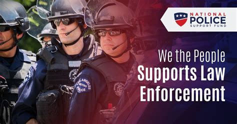 We The People Support Law Enforcement National Police Support Fund