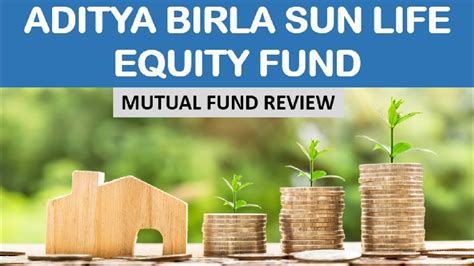 Aditya Birla Sun Life Equity Fund Ii 2019 Mutual Fund Review Youtube