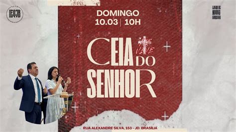 Culto de Ceia do Senhor IEQ JD BRASÍLIA 10 03 10h YouTube