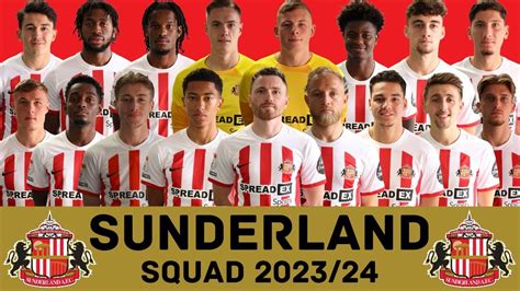 Sunderland A F C Squad Season 2023 24 Sunderland Footworld Youtube