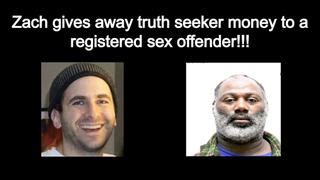 Zachary K Hubbard Gives Away Truth Seeker Money To A Registered Sex Offender