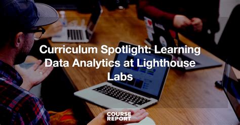 Curriculum Spotlight Learning Data Analytics At Lighthouse Labs