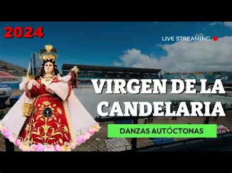 Virgen De La Candelaria Concurso De Danzas Autoctonas Dia