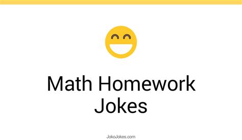 49+ Math Homework Jokes And Funny Puns - JokoJokes