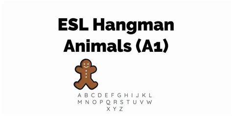 Hangman Animals Game Starters - ESL Kids Games