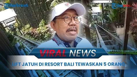 VIRAL Detik Detik Lift Jatuh Di Resort Ubud Bali Tewaskan 5 Orang