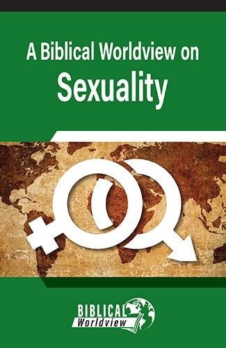 A Biblical Worldview On Sexuality Booklet Andrew Wommack Ministries