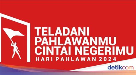 Hari Pahlawan 2024 Ke Berapa Simak Penjelasan Hingga Sejarahnya Di Sini