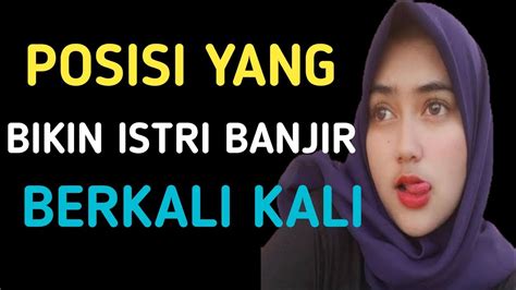 WAJIB DICOBA VIDEO KHUSUS SUAMI ISTRI POSISI YANG PALING DI SUKAI