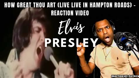 Elvis Presley How Great Thou Art Live Live In Hampton Roads