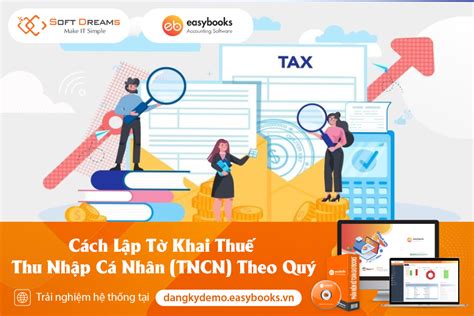 Cách Lập Tờ Khai Thuế TNCN Theo Quý