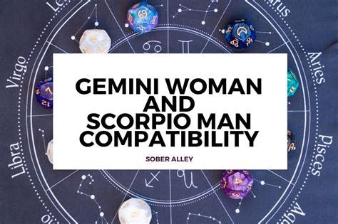 Are Gemini Woman And Scorpio Man Compatible Sober Alley