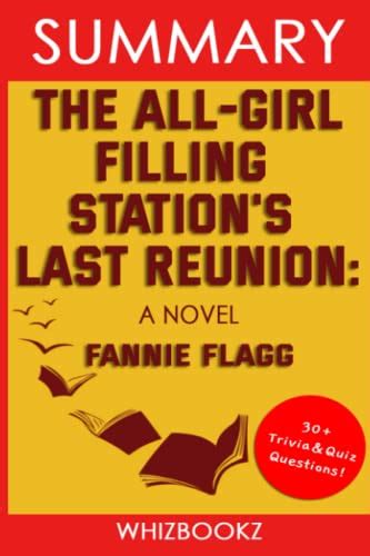 Summary To The All Girl Filling Stations Last Reunion A Novel By