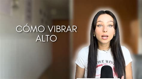 Formas De Elevar Tu Vibraci N Youtube