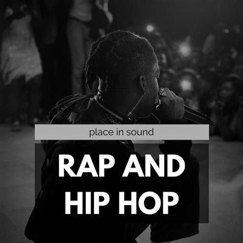 Rap Hip Hop Playlist By Place In Sound Spotify