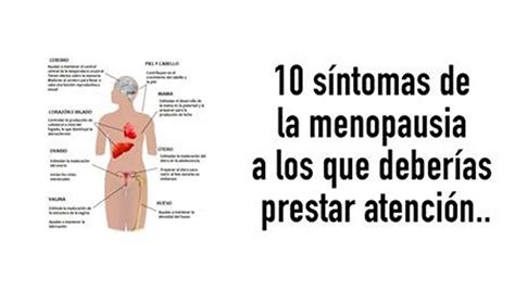 Los Primeros 10 Síntomas De La Menopausia A Los Que Deberías Prestar