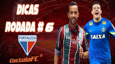 DICAS 6 RODADA CARTOLA FC 2020 BORA MITAR YouTube