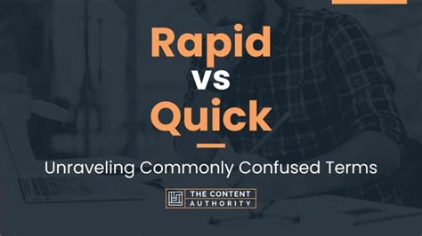 Rapid Vs Quick Unraveling Commonly Confused Terms