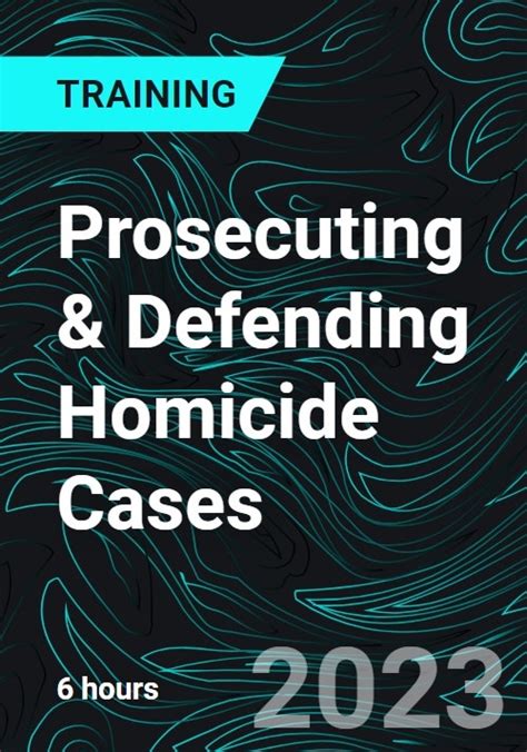 Prosecuting & Defending Homicide Cases (Recorded)