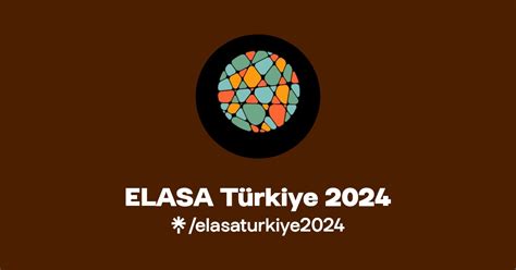 ELASA Türkiye 2024 Instagram Facebook Linktree