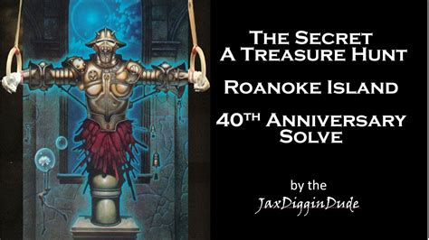 The Secret A Treasure Hunt Roanoke Island Th Anniversary Solve Youtube