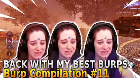 Back With My Best Burps Twitch Girl Burps Burp Compilation 11