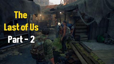 The Last Of Us Walkthrough Part Joel With Tessie Find Robert