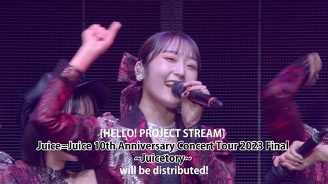 Hello Project Stream “juicejuice 10th Anniversary Concert Tour 2023