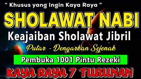 SHOLAWAT JIBRIL PEMBUKA PINTU REZEKI ALHAMDULILLAH Berkat SHOLAWAT