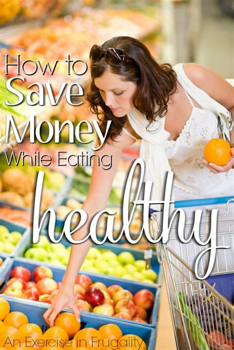 How to Save Money While Eating Healthy - An Exercise in Frugality