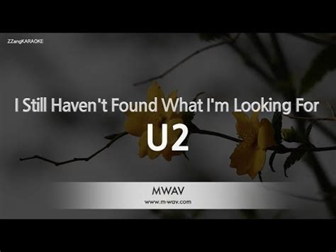 U I Still Haven T Found What I M Looking For Karaoke Version Youtube