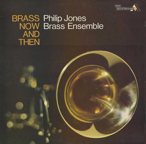 Philip Jones Brass Ensemble Brass Now And Then Releases Discogs