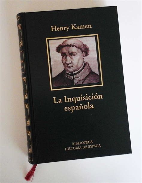 La Inquisición Española Una Revisión Histórica Kamen Henry Amazon