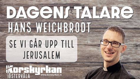 Se Vi G R Upp Till Jerusalem Hans Weichbrodt Youtube