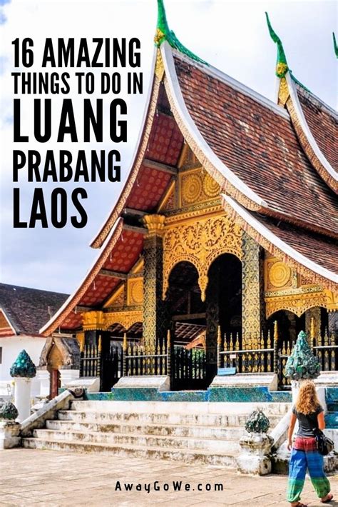 16 Amazing Things To Do In Luang Prabang An Insiders Guide