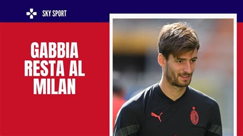 Mercato Milan Marchetti Gabbia Rimane Anche Se Arriva Un Altro