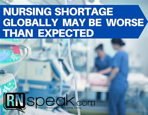 Nursing Shortage Globally May Be Worse Than Expected RNspeak