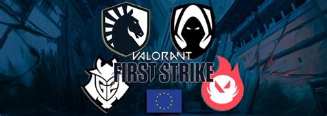 Valorant First Strike Tournois Équipes Et Résultats