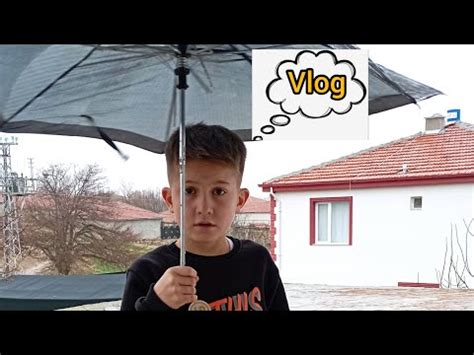 köyde yağmurlu bir gün vlog YouTube