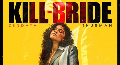 Kill Bill Vol 3 Zendaya - Kill The Bill