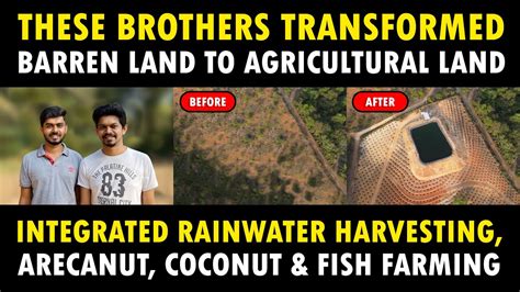 Integrated Rainwater Harvesting Arecanut Coconut And Fish Farming