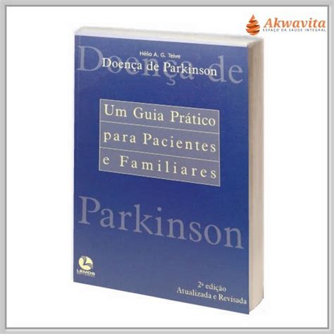 Doença De Parkinson Guia Prático Para Todos Lemos